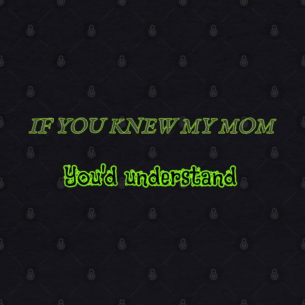 If You Knew My Mom You'd Understand by Red Island